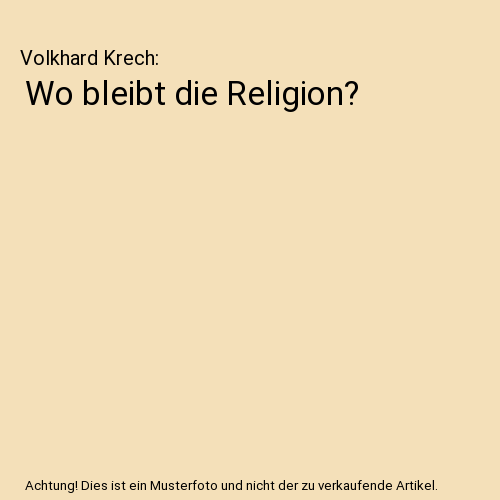 Wo bleibt die Religion?