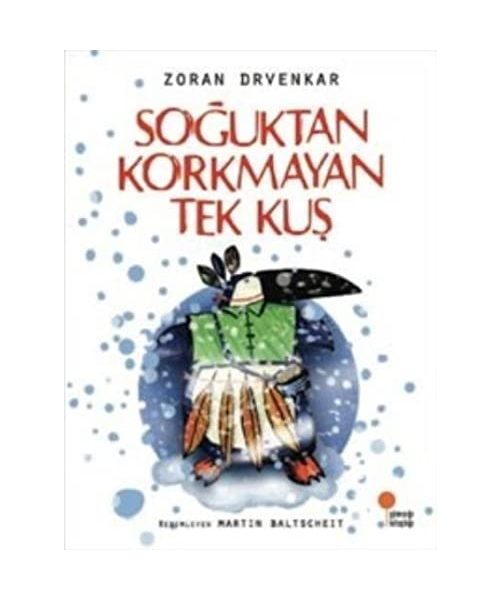 Soguktan Korkmayan Tek Kus