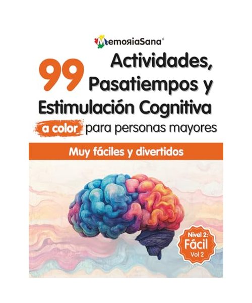 Libro de Actividades, Estimulación Cognitiva y Pasatiempos para Personas Mayores: 99 Juegos Mentales y Ejercicios a color para Mejorar la Memoria y ... y Pasatiempos para Personas Mayores)