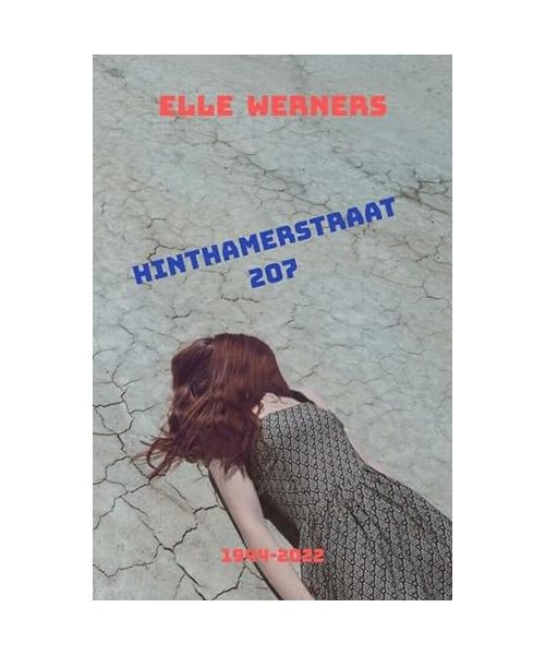 HINTHAMERSTRAAT 207: 1944-2022