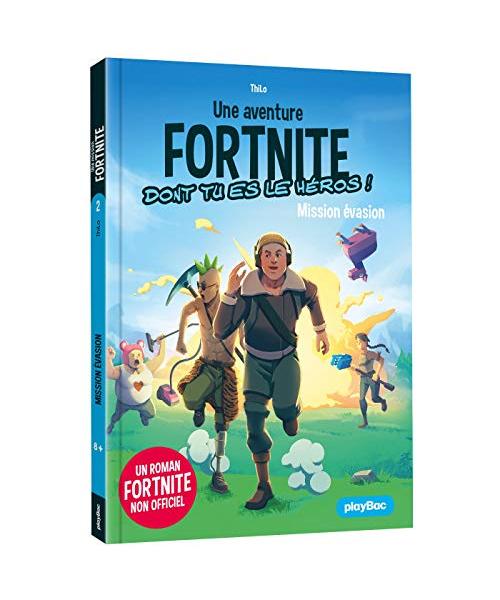 Une mission Fortnite dont tu es le héros - Mission évasion - Tome 2