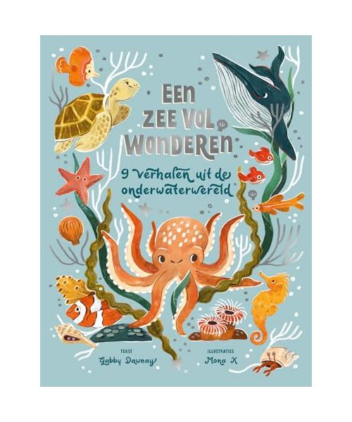 Een zee vol wonderen: 9 verhalen uit de onderwaterwereld