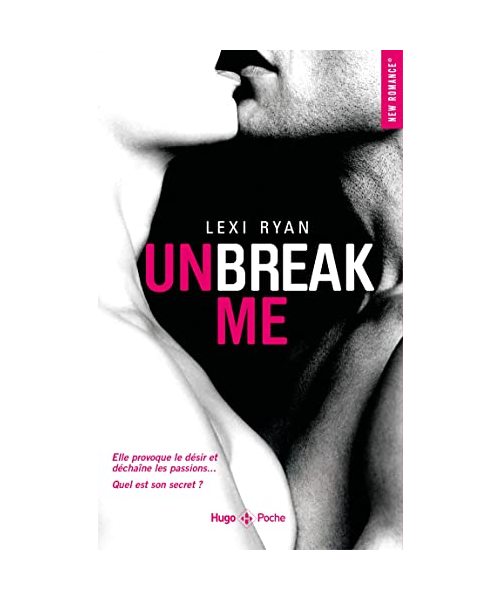 Unbreak me - Tome 01