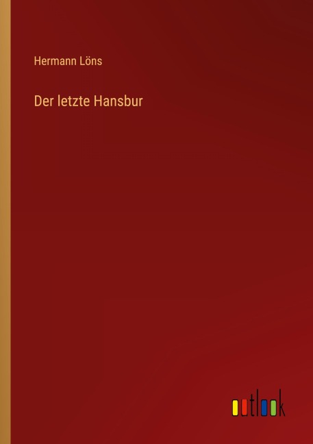 Der letzte Hansbur