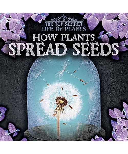 How Plants Spread Seeds