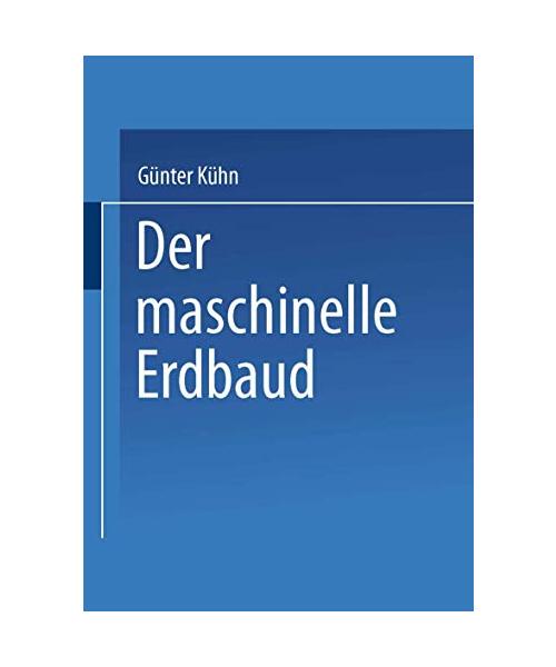 Der maschinelle Erdbau.