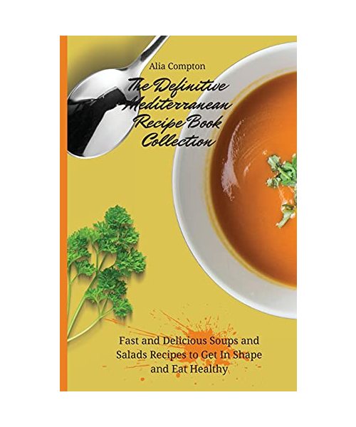 The Definitive Mediterranean Recipe Book Collection