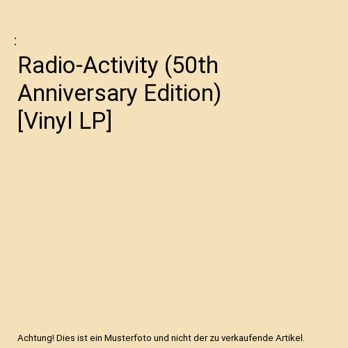 Radio-Activity (50th Anniversary Edition) [Vinyl LP]