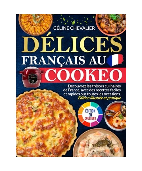 Délices Français au Cookeo