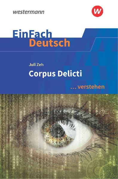 Corpus Delicti. EinFach Deutsch ... verstehen