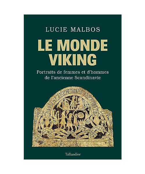 Le Monde viking: Portraits de femmes et d’hommes de l’ancienne Scandinavie