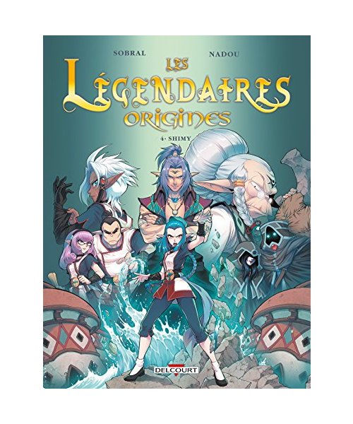 Les Légendaires - Origines T4 - Shimy