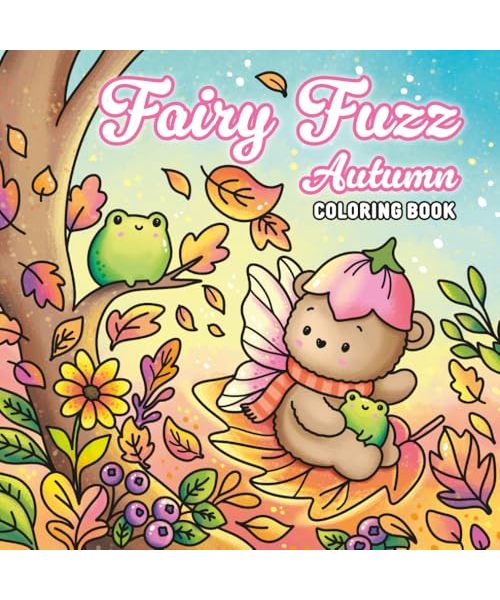 Fairy Fuzz Autumn Coloring Book: A Delightful Fall Coloring Adventure with Magical Fairy Animals