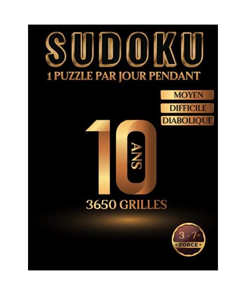 Livre de Sudoku Adulte Grand Format - 1 Puzzle par jour pendant 10 ans - 3650 grilles - Moyen Difficile Diabolique: L'un des plus grands livres de ... (Les plus grand livres de Sudoku du monde)