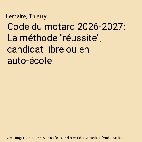 Code du motard 2026-2027: La méthode "réussite", candidat libre ou en auto-école