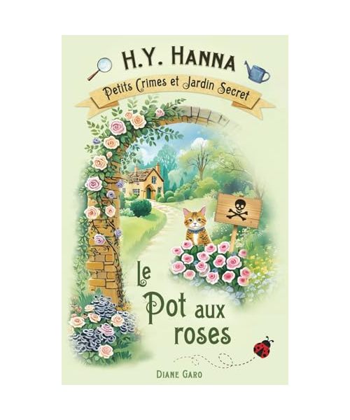 Le Pot aux roses (Petits crimes et jardin secret ~ Tome 2)