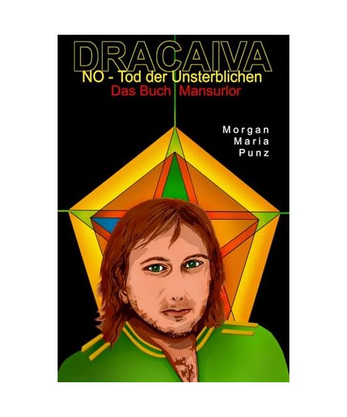 Das Buch Mansurlor: Gedankenmanipulation (Dracaiva - Sternendrachin)