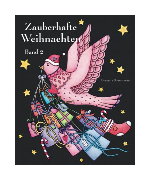 Zauberhafte Weihnachten - Band 2: Ein Weihnachtsmalbuch mit schwarzem Hintergrund für herrlich leuchtende Farben.