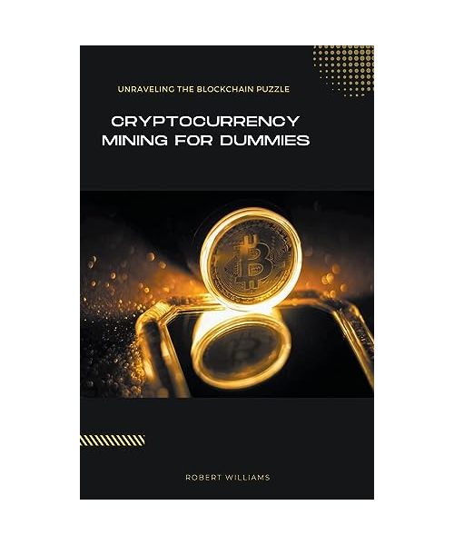 Cryptocurrency Mining for Dummies