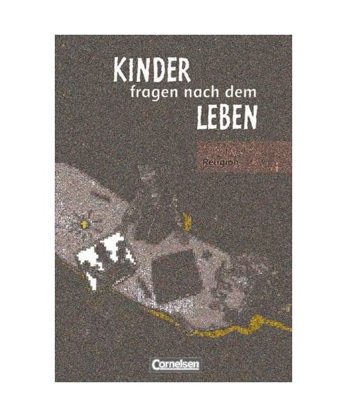 Kinder fragen nach dem Leben 2. Schuljahr. Arbeitsheft