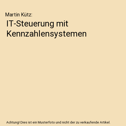 IT-Steuerung mit Kennzahlensystemen