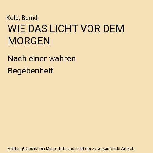 WIE DAS LICHT VOR DEM MORGEN