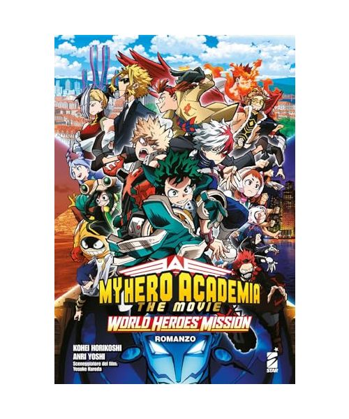 World heroes' mission. My Hero Academia. The movie