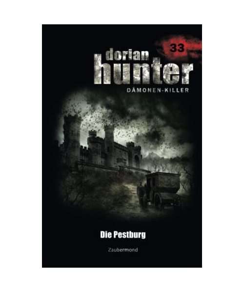 Dorian Hunter 33 - Die Pestburg