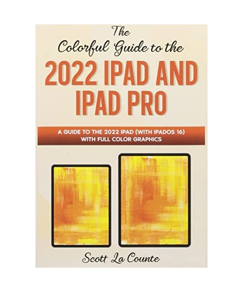 The Colorful Guide to the 2022 iPad and iPad Pro