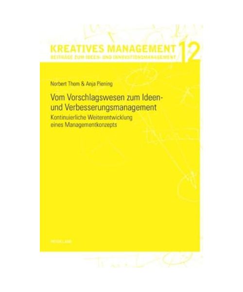 Vom Vorschlagswesen zum Ideen- und Verbesserungsmanagement