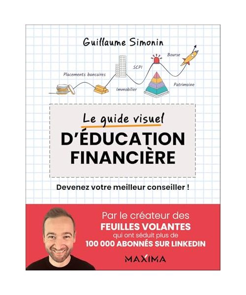 Le guide visuel d'éducation financière: Devenez votre meilleur conseiller !
