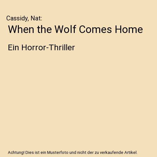 When the Wolf Comes Home