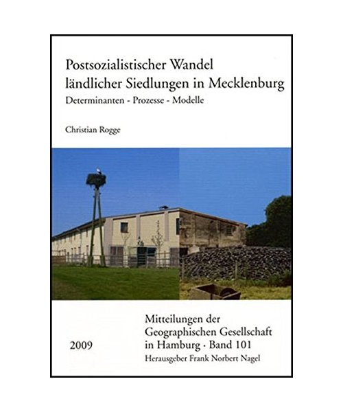 Postsozialistischer Wandel ländlicher Siedlungen in Mecklenburg