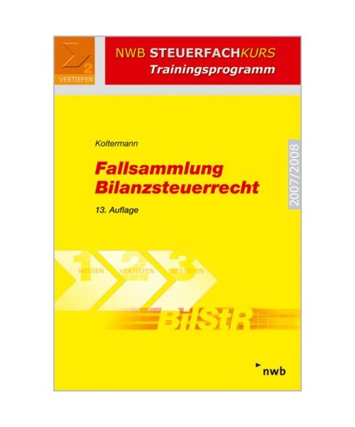 Fallsammlung Bilanzsteuerrecht