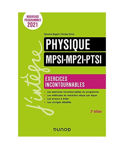 Physique Exercices incontournables MPSI-MP2I-PTSI - 3e éd.