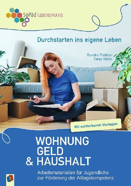 Durchstarten ins eigene Leben - Wohnung, Geld und Haushalt
