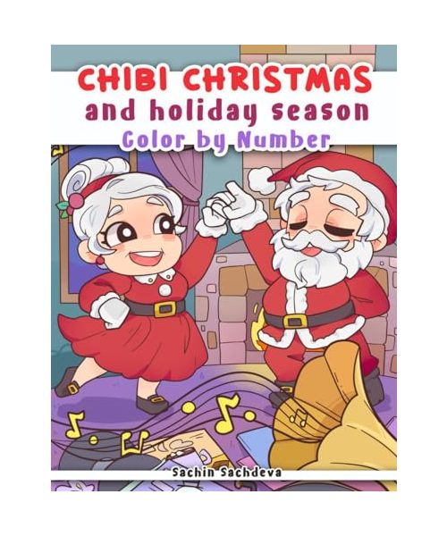 Chibi Christmas and Holiday Season: Color by Number Coloring Book for Adults for fun and relaxation (Chibi Coloring World)