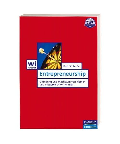 Entrepreneurship: Gründung und Wachstum von kleinen und mittleren Unternehmen