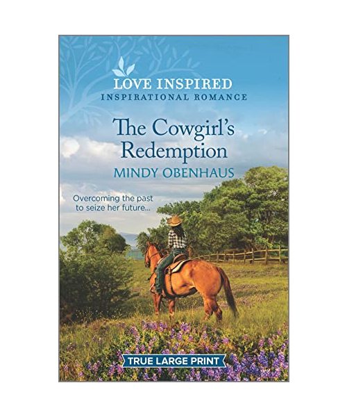 The Cowgirl's Redemption: An Uplifting Inspirational Romance