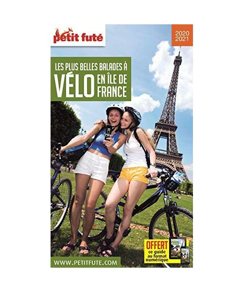 Guide Balades à vélo Île-de-France 2020 Petit Futé