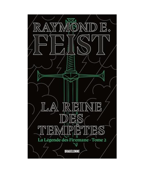 La Légende des Firemane, T2 : La Reine des tempêtes