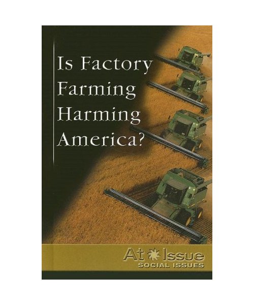 Is Factory Farming Harming America?