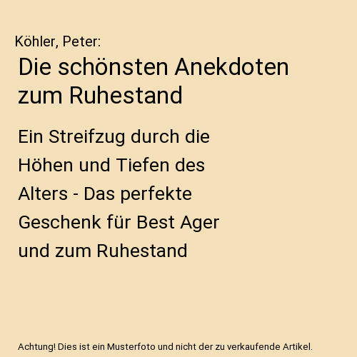 Die schönsten Anekdoten zum Ruhestand