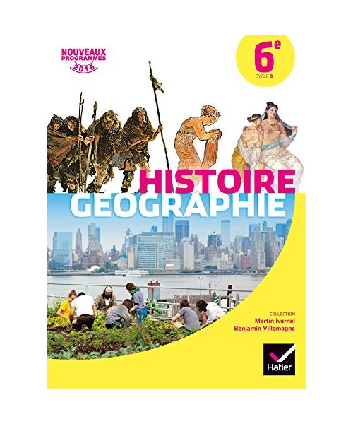 Histoire-Géographie 6e éd. 2016 - Manuel de l'élève