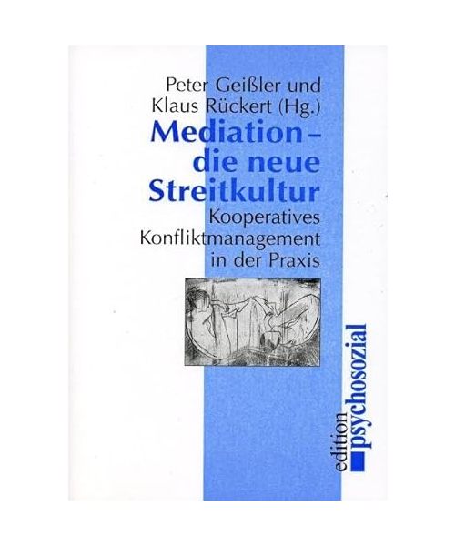 Mediation - die neue Streitkultur
