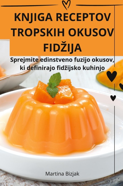 KNJIGA RECEPTOV TROPSKIH OKUSOV FID¿IJA