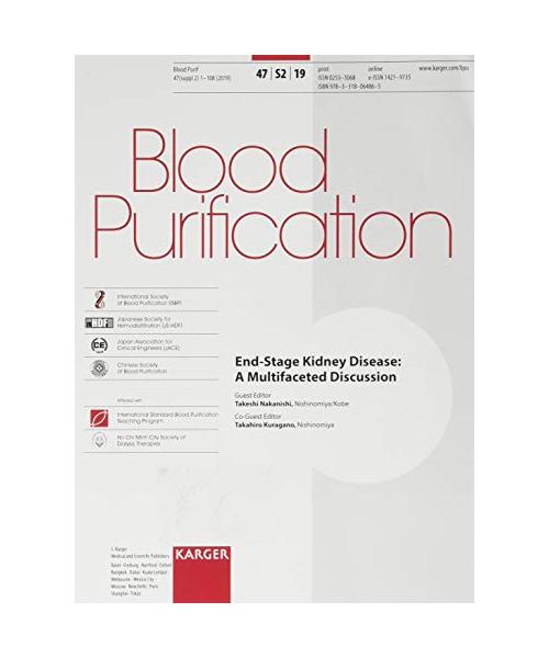 End-Stage Kidney Disease: A Multifaceted Discussion: Supplement Issue: Blood Purification 2019, Vol. 47, Suppl. 2