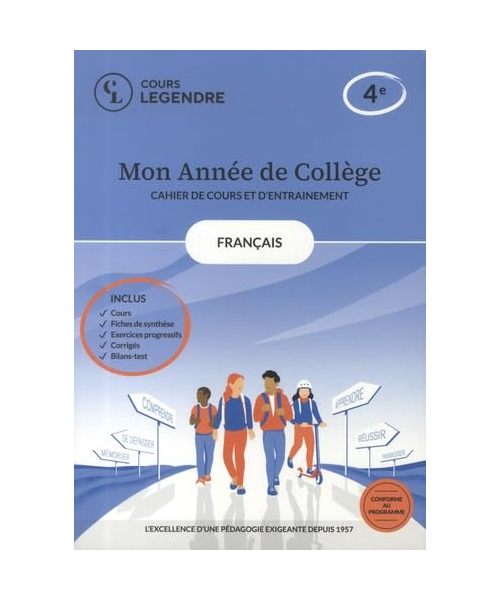 Mon année de collège - Cahier de cours et d'entraînement - Français - 4ème: Cours – Fiches de synthèse – Exercices – Corrigés - Bilans-test