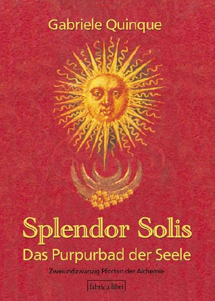 Splendor Solis - Das Purpurbad der Seele