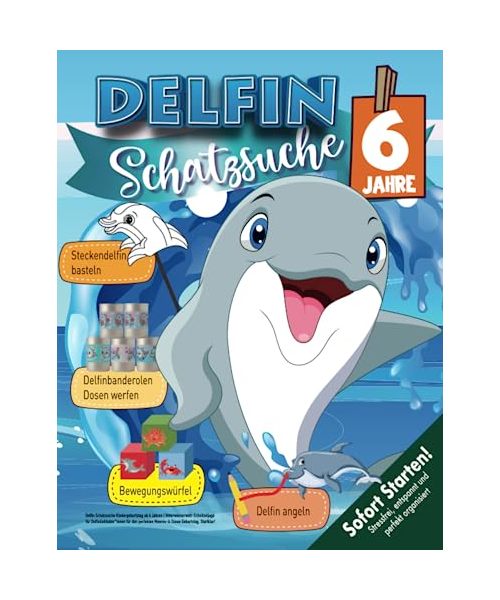 Delfin Schatzsuche Kindergeburtstag ab 6 Jahren: Unterwasserwelt-Schnitzeljagd für Delfinliebhaber*innen für den perfekten Meeres-& Ozeangeburtstag. Startklar!